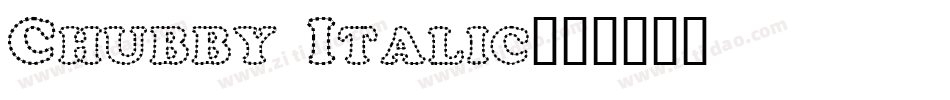 Chubby Italic字体转换